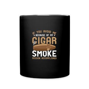 Cigar Smoke Saying Funny Cigar Smoker - Tasse einfarbig - Schwarz - Vorne