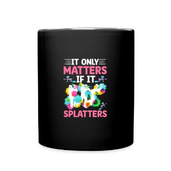 Cela n’a d’importance que s’il éclabousse du paintball drôle - Mug uni - noir - Devant