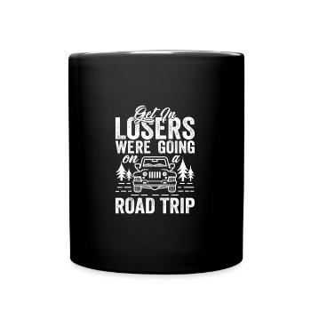 Get In Losers Were Going On A Road Trip Family - Full Colour Mug - black - Front