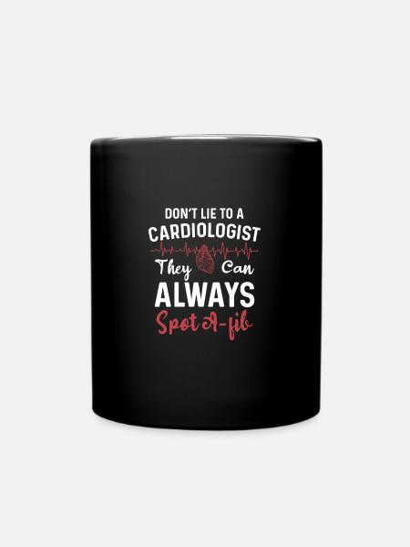 Funny Cardiologist Saying Cardiac Nurse Cardiology - Tasse einfarbig - Schwarz