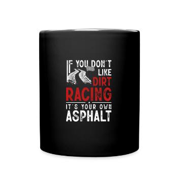 Funny Dirt Track Racing Pun Race Car Asphalt - Tasse einfarbig - Schwarz - Vorne