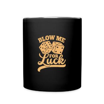 Blow Me For Luck Funny Dice Craps Player Casino - Mug uni - noir - Devant