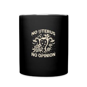 Pas d’utérus Pas d’avis Hystérectomie Chirurgie de l’utérus - Mug uni - noir - Devant