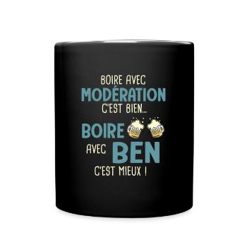 benjamin modération boire avec ben c'est mieux - Mug uni - noir - Devant