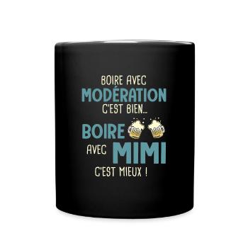 Michel boire modération boire avec mimi cest mieux - Mug uni - noir - Devant