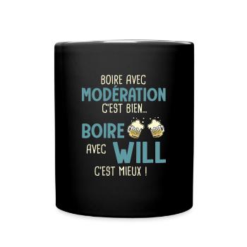 william modération boire avec will c'est mieux - Mug uni - noir - Devant