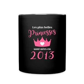 Les plus belles princesses sont nées en 2013 - Mug uni - noir - Devant