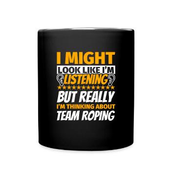 Team Roping lustiges Geschenk - Tasse einfarbig - Schwarz - Vorne