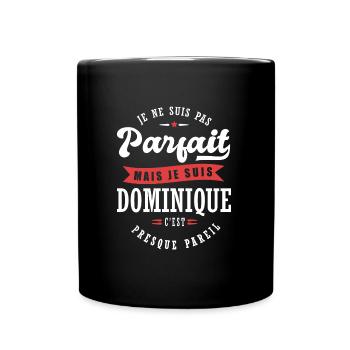 Dominique Parfait Cadeau prenom dominique - Mug uni - noir - Devant