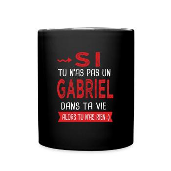 Gabriel Si tu n as pas un gabriel Cadeau Humour - Mug uni - noir - Devant