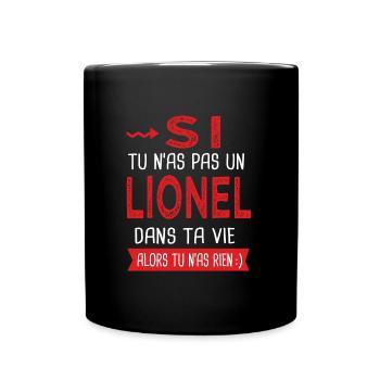 Lionel Si tu n as pas un lionel Cadeau Humour - Mug uni - noir - Devant