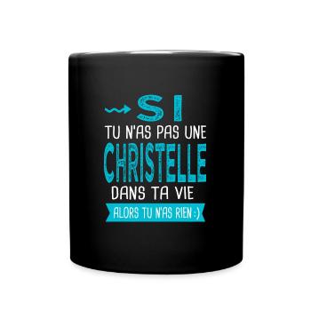 Christelle Si tu n as pas une christelle Cadeau - Mug uni - noir - Devant