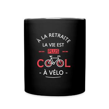 retraite la vie est plus cool à vélo cadeau Vélo - Mug uni - noir - Devant