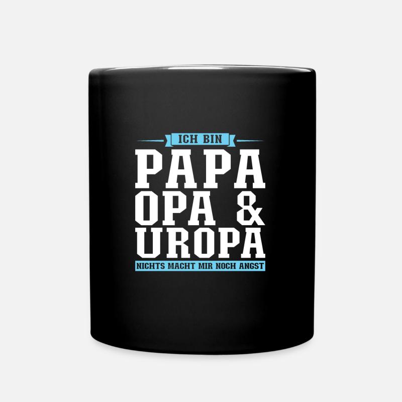 Papa Opa Uropa Geschenk - Tasse einfarbig - Schwarz