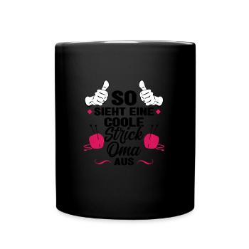 Stricken Oma Stricknadeln Geschenk - Tasse einfarbig - Schwarz - Vorne