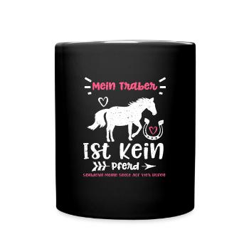 Mein Traber Ist Kein Pferd Sonde... - Tasse einfarbig - Schwarz - Vorne