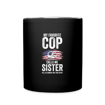 Cop Sister Brother Cop Sister Family Geschenk - Tasse einfarbig - Schwarz - Vorne
