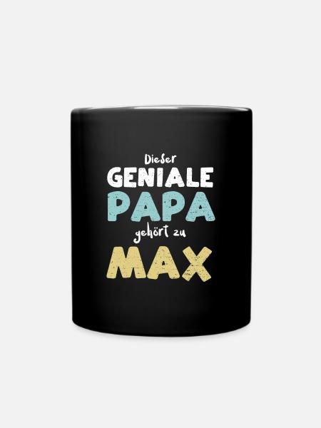 Dieser Geniale Papa Gehört Zu Max - Tasse einfarbig - Schwarz