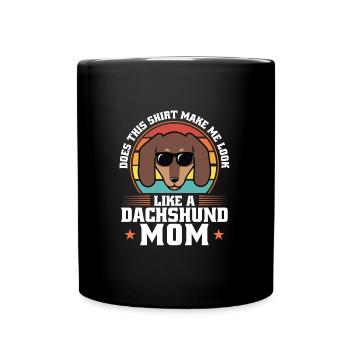 dackel Mama Dackel Haustiere Mutter Geschenk - Tasse einfarbig - Schwarz - Vorne