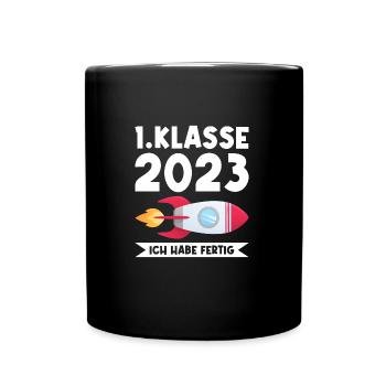 1.Klasse 2023 Rakete Erstklässler 2023 Geschenk - Tasse einfarbig - Schwarz - Vorne
