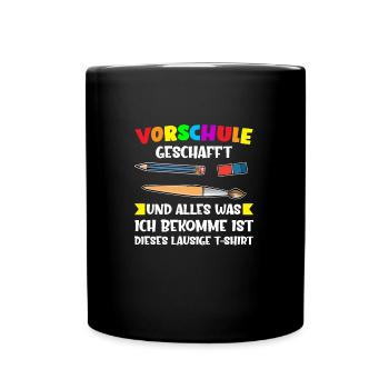 Vorschule Abschluss Vorschulkind Geschenk - Tasse einfarbig - Schwarz - Vorne