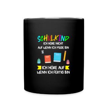 Schulkind Schulanfang Schulanfänger Geschenk - Tasse einfarbig - Schwarz - Vorne