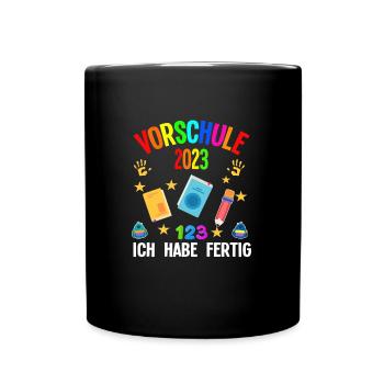 Vorschule 2023 Abschluss Vorschüler Geschenk - Tasse einfarbig - Schwarz - Vorne