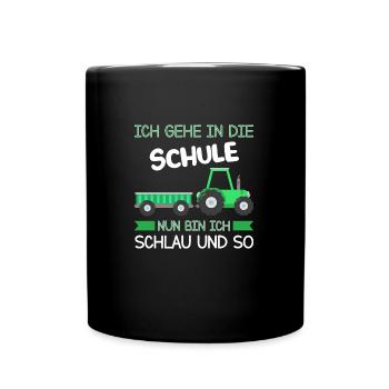 Schulkind Traktor Einschulung Geschenk - Tasse einfarbig - Schwarz - Vorne