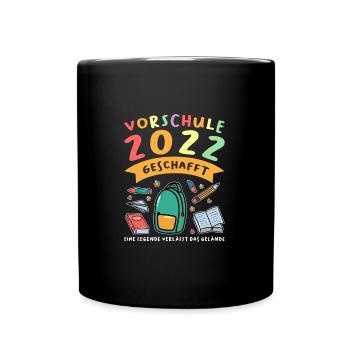 Vorschule 2022 Anfang Vorschüler Geschenk - Tasse einfarbig - Schwarz - Vorne