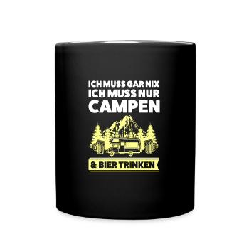 Campen Bier Camping Geschenk - Tasse einfarbig - Schwarz - Vorne