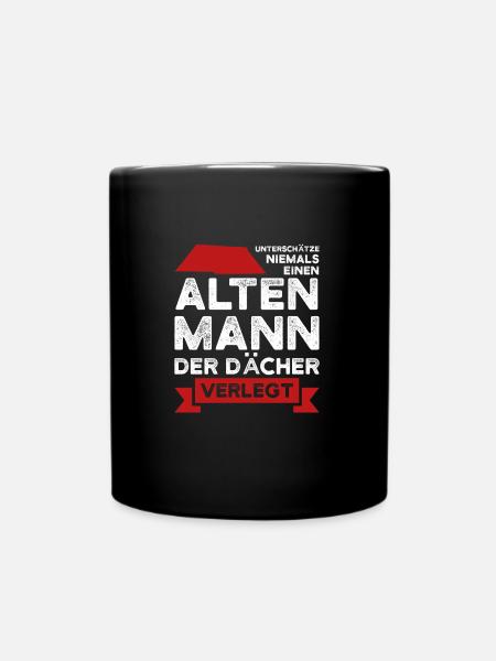 Dachdecker Beruf Dachdecken Geschenk - Tasse einfarbig - Schwarz