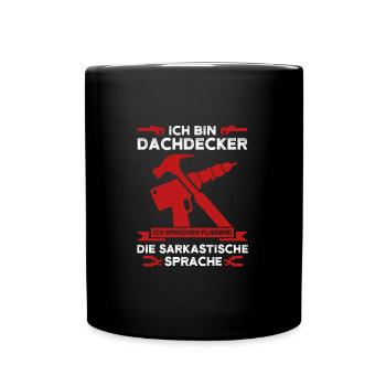Dachdecker Beruf Dachdecken Geschenk - Tasse einfarbig - Schwarz - Vorne