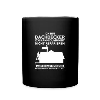 Dachdecker Beruf Dachdeckerei Geschenk - Tasse einfarbig - Schwarz - Vorne