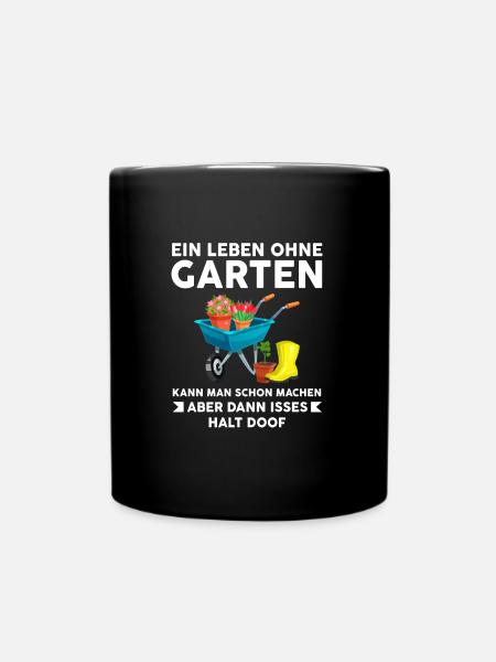 Gartenarbeit Garten Landschaftsgärtner Geschenk - Tasse einfarbig - Schwarz
