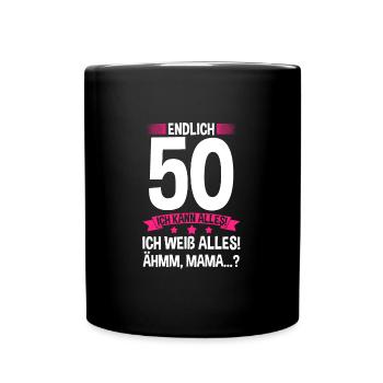 50. Geburtstag 50 Jahre Geburtstags Geschenk - Tasse einfarbig - Schwarz - Vorne