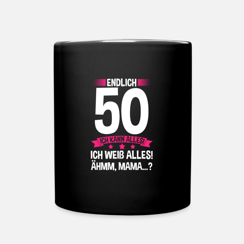 50. Geburtstag 50 Jahre Geburtstags Geschenk - Tasse einfarbig - Schwarz