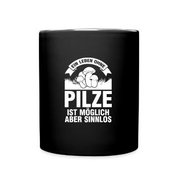 Pilze Sammeln Pilzjagd Geschenk - Tasse einfarbig - Schwarz - Vorne