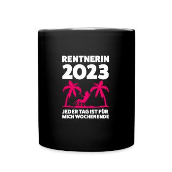 Rentnerin 2023 Rente 2023 Geschenk - Tasse einfarbig - Schwarz - Vorne