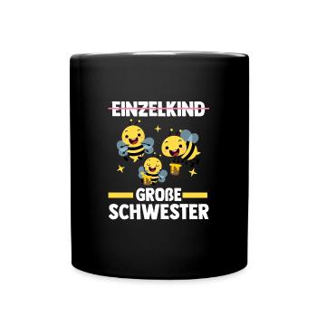 Schwester Bienen Große Schwester Geschwister Gesch - Tasse einfarbig - Schwarz - Vorne