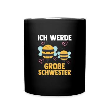 Schwester Bienen grosse Schwester Geschwister Gesc - Tasse einfarbig - Schwarz - Vorne