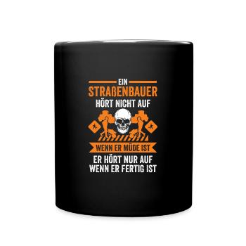 Straßenbauer Job Bauarbeiter Geschenk - Tasse einfarbig - Schwarz - Vorne
