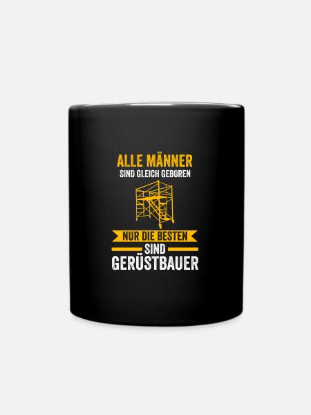 Gerüstbauer Job Baugerüst Geschenk - Tasse einfarbig - Schwarz
