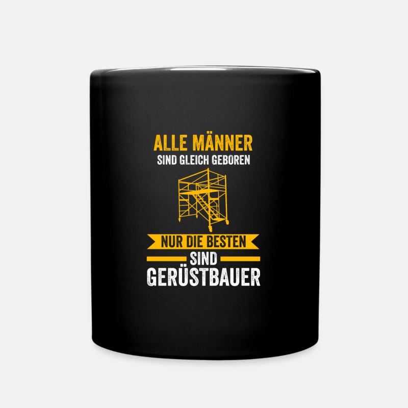 Gerüstbauer Job Baugerüst Geschenk - Tasse einfarbig - Schwarz