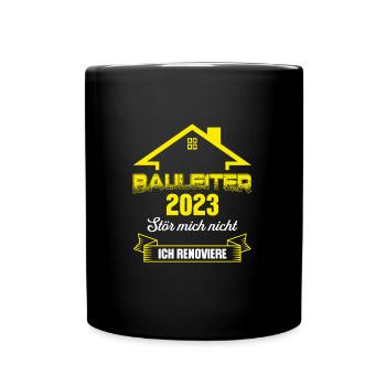 Bauleiter 2023 Bauaufsicht Bauleitung Geschenk - Tasse einfarbig - Schwarz - Vorne