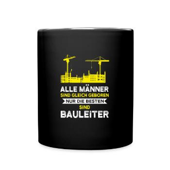 Bauleiter Bauaufsicht Hausbau Geschenk - Tasse einfarbig - Schwarz - Vorne