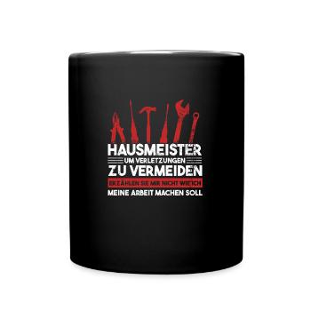 Hausmeister Beruf Hausverwalter Geschenk - Tasse einfarbig - Schwarz - Vorne