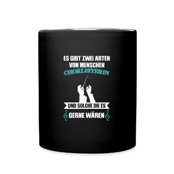 Chorleiterin Beruf Dirigentin Geschenk - Tasse einfarbig - Schwarz - Vorne