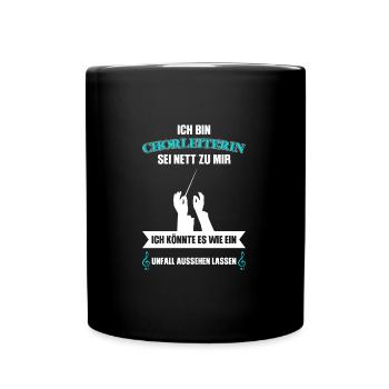 Chorleiterin Beruf Chor Geschenk - Tasse einfarbig - Schwarz - Vorne