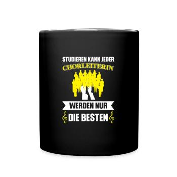 Chorleiterin Beruf Chorsänger Geschenk - Tasse einfarbig - Schwarz - Vorne