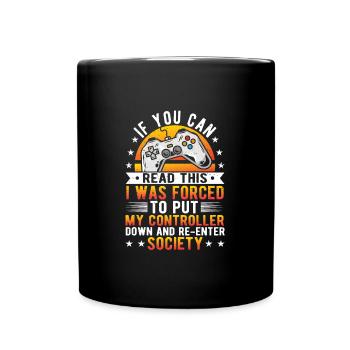 Gamer Gaming Gamer Design with Saying - Full Colour Mug - black - Front